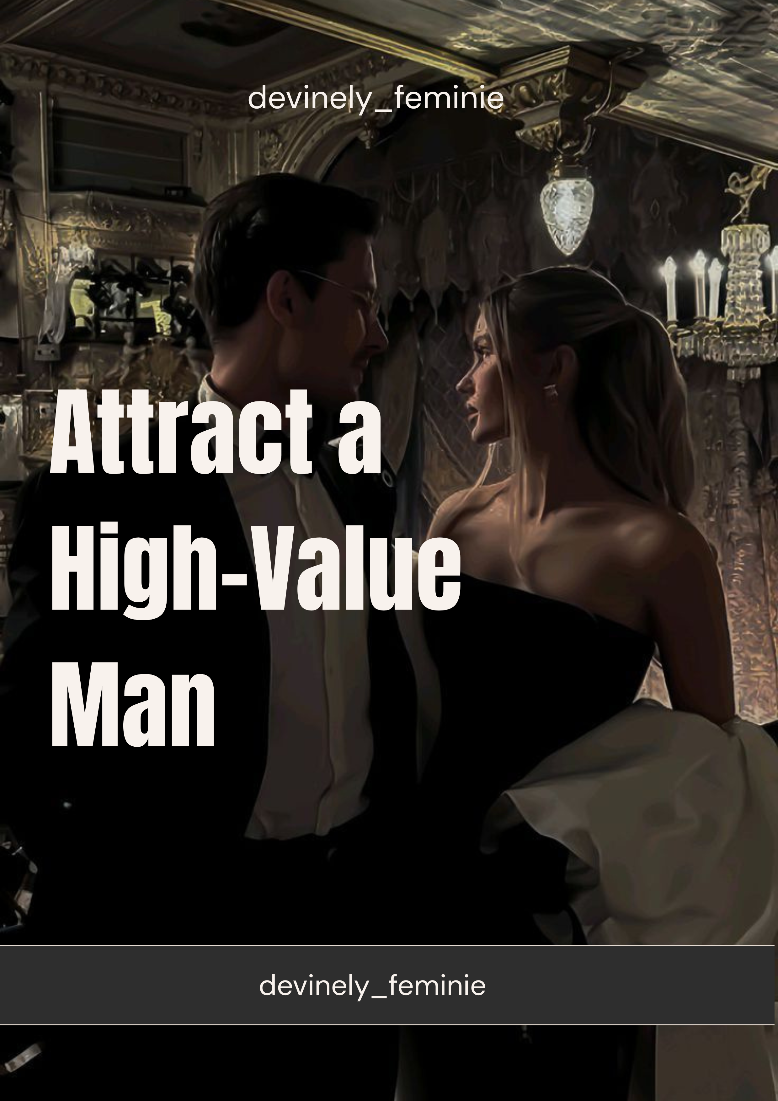 Attract a High-Value Man